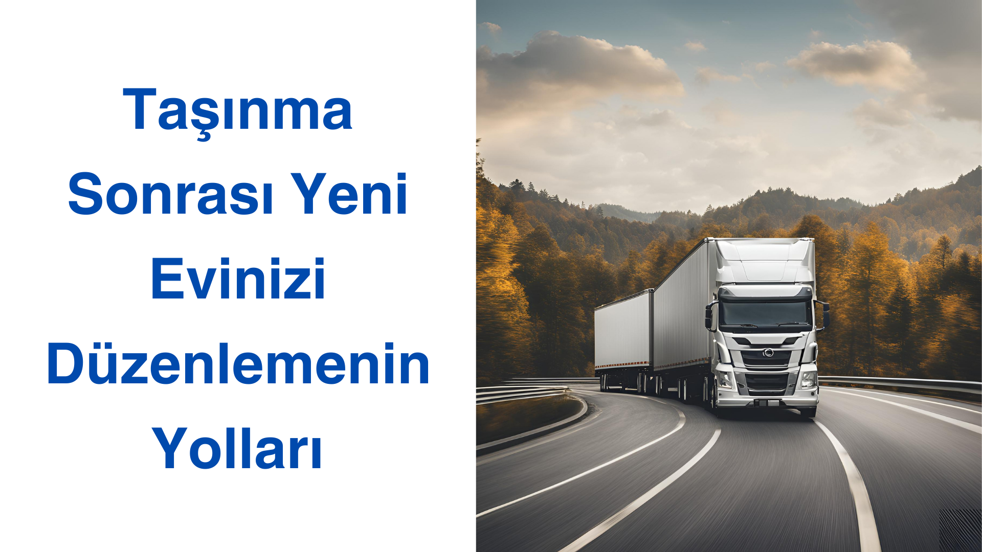 Taşınma Sonrası Yeni Evinizi Düzenlemenin Yolları